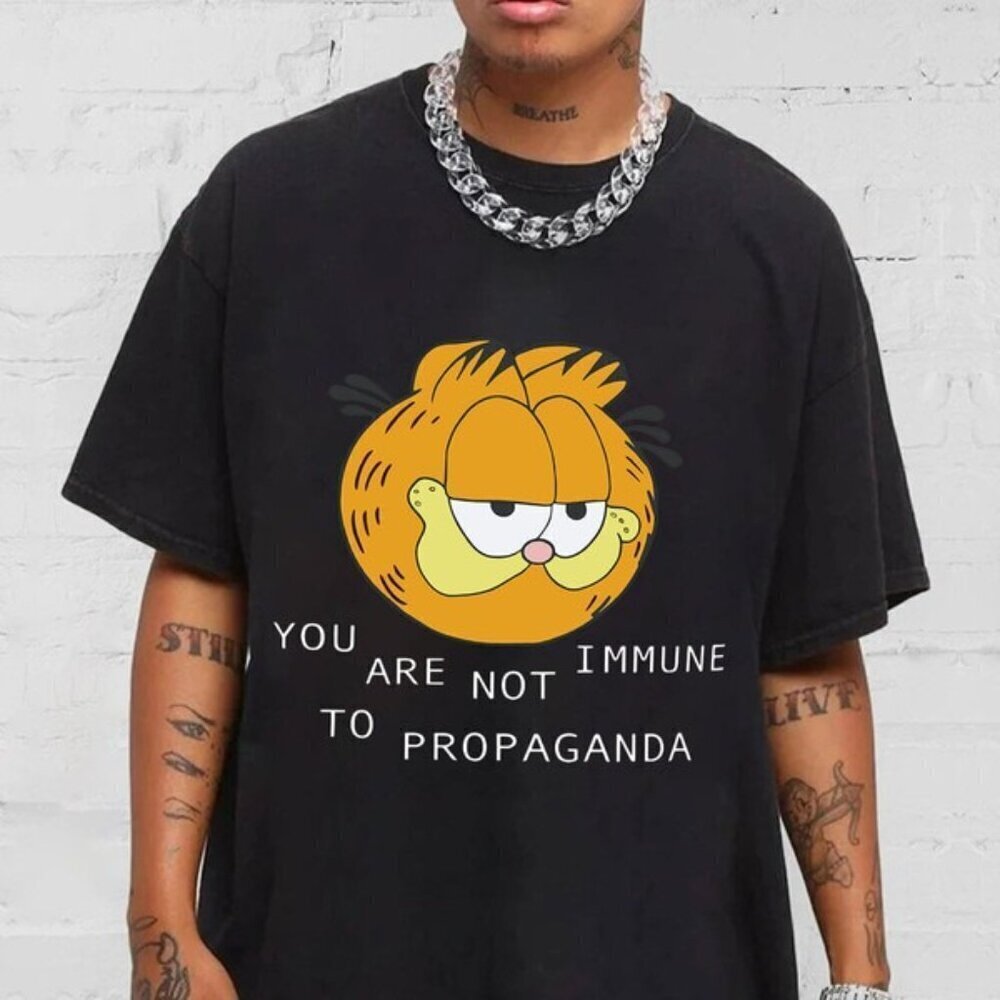 Garfield You Are Not Immune To Propaganda Graphic T-Shirt Meme Tee
